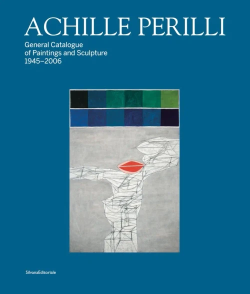 Achille Perilli: General Catalogue of Paintings and Sculpture 19452016