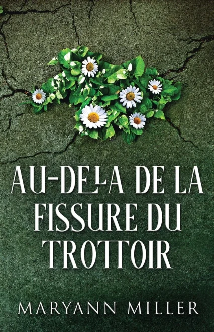 Au-delà De La Fissure Du Trottoir (French Edition)