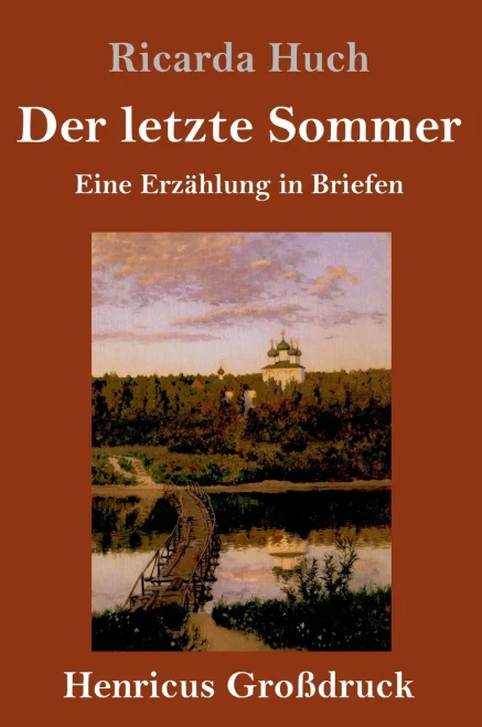 Der letzte Sommer (Großdruck): Eine Erzählung in Briefen (German Edition)