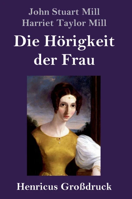 Die Hörigkeit der Frau (Großdruck) (German Edition)