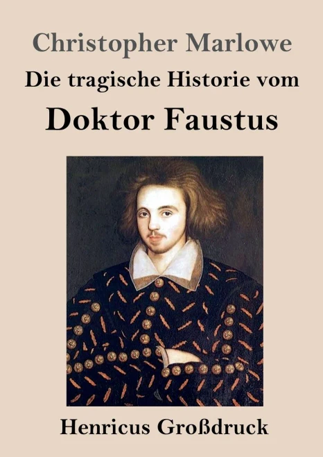 Die tragische Historie vom Doktor Faustus (Großdruck) (German Edition)