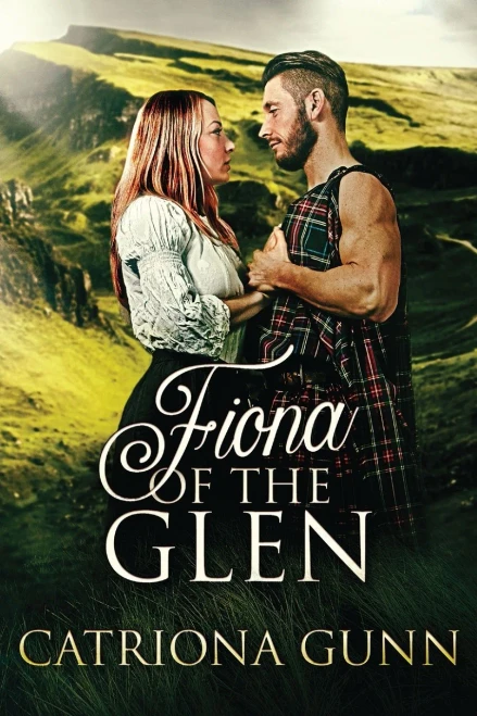 Fiona Of The Glen: A Scottish Historical Romance