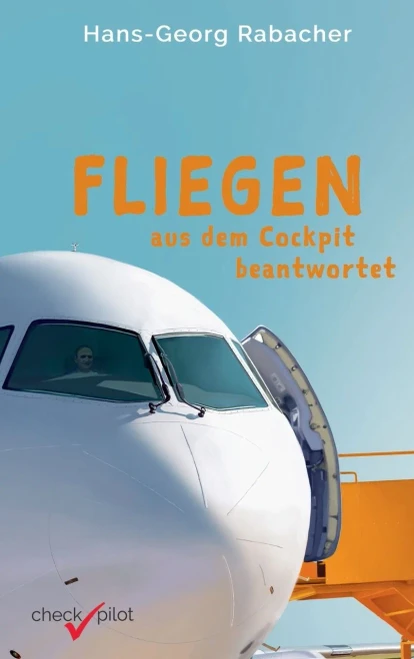 Fliegen aus dem Cockpit beantwortet (German Edition)