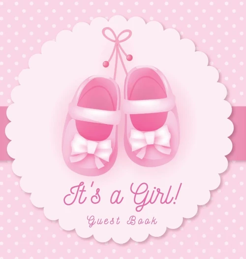 It's a Girl! Guest Book: Baby Shower Pink Ballerina Tutu Alternative Theme, Wishes to Baby and Advice for Parents, Guests Sign in Personalized with Address Space, Gift Log, Keepsake Photo Pages