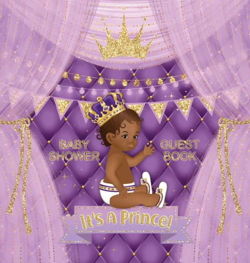 It's a Prince! Baby Shower Guest Book: African American Royal Black Boy Purple Alternative, Wishes to Baby and Advice for Parents, Guests Sign in with Address Space, Gift Log, Keepsake Photo Pages