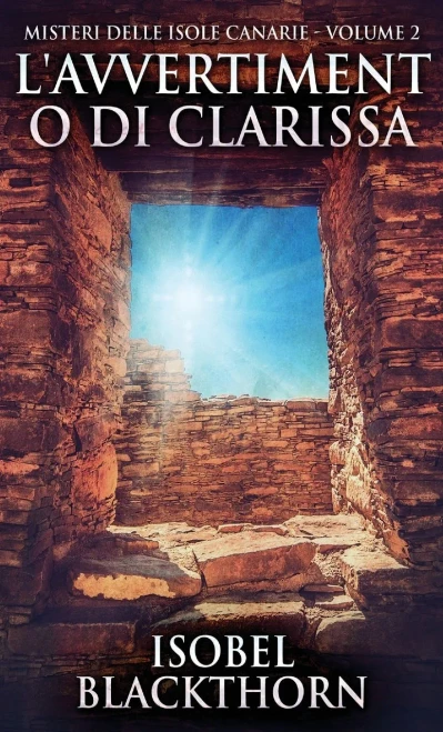 L'avvertimento di Clarissa (Italian Edition)