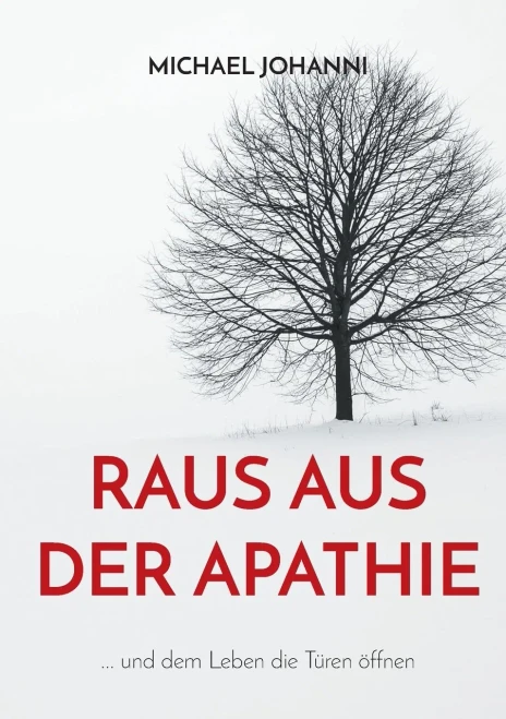 Raus aus der Apathie: Welcher Wert liegt im Leiden? (German Edition)