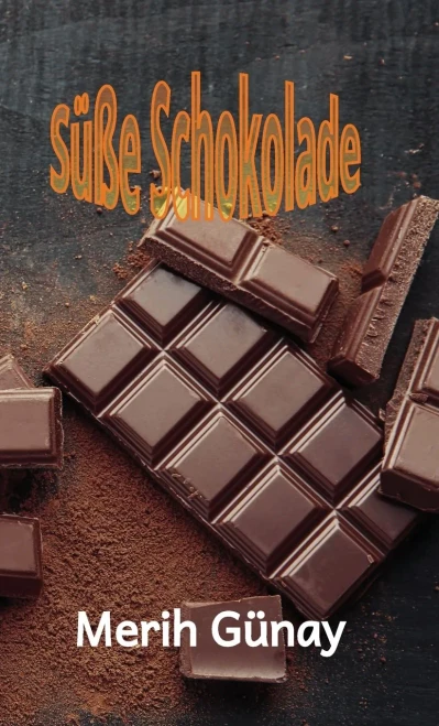 Süße Schokolade (German Edition)