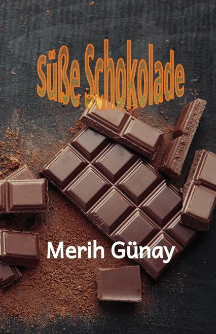 Süße Schokolade (German Edition)