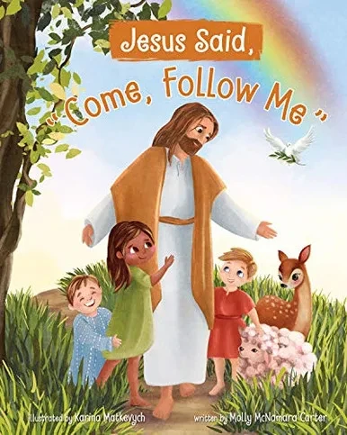 Jesus Said, Come, Follow Me