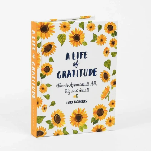 A Life of Gratitude: A Journal to Appreciate It All, Big and Small (Guided Journals, Self Help Books, Keepsake Gratitude Journals, Mindfulness Journals)