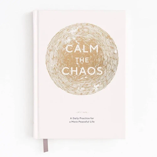 Calm the Chaos Journal: A Daily Practice for a More Peaceful Life (Daily Journal for Managing Stress, Diary for Daily Reflection, Self-Care for Busy Adults)