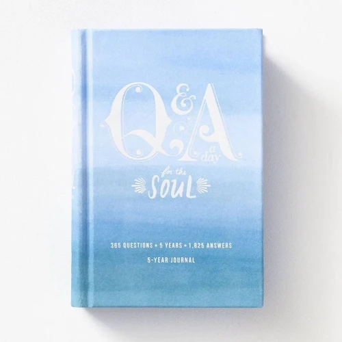 Q&A a Day for the Soul: 365 Questions, 5 Years, 1,825 Answers