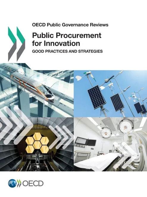 OECD Public Governance Reviews Public Procurement for Innovation Good Practices and Strategies