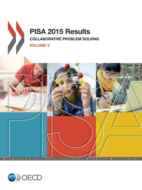 PISA 2015 Results: Collaborative Problem Solving (Volume V)