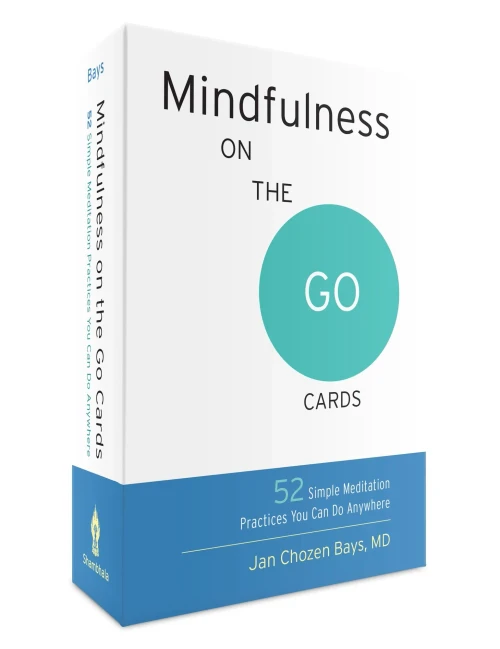 Mindfulness on the Go Cards: 52 Simple Meditation Practices You Can Do Anywhere