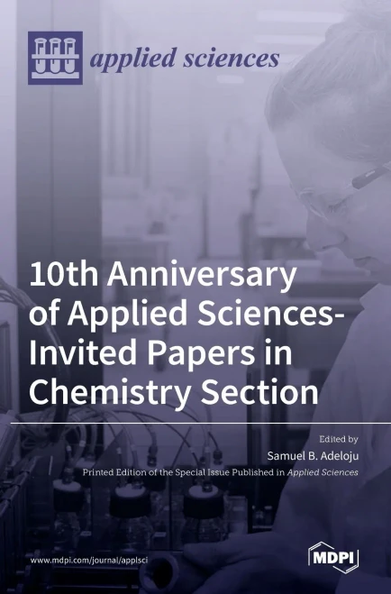 10Th Anniversary Of Applied Sciences-Invited Papers In Chemistry Section