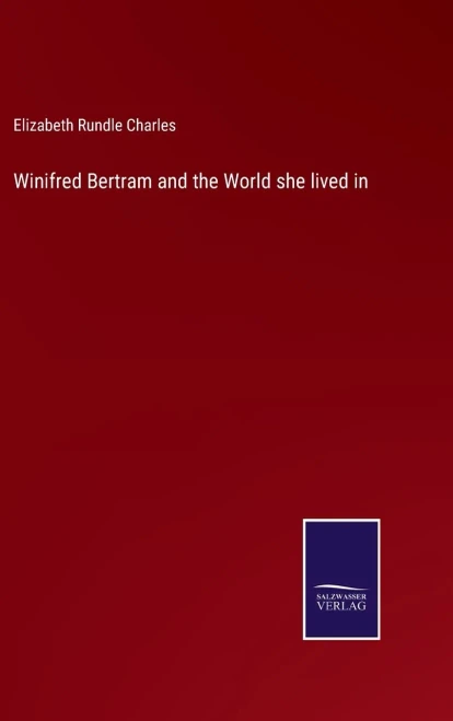Winifred Bertram And The World She Lived In - 9783752557770