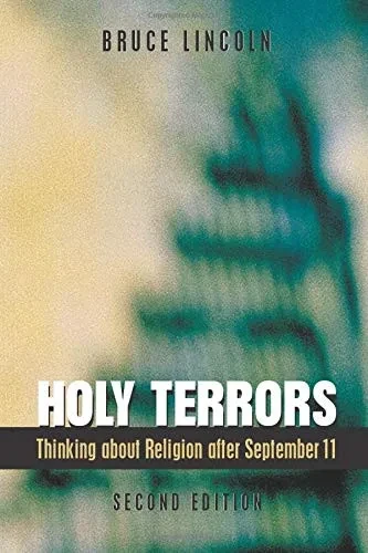 Holy Terrors: Thinking About Religion After September 11, 2nd Edition