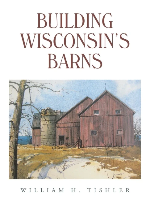 Building Wisconsin'S Barns - 9781665715065