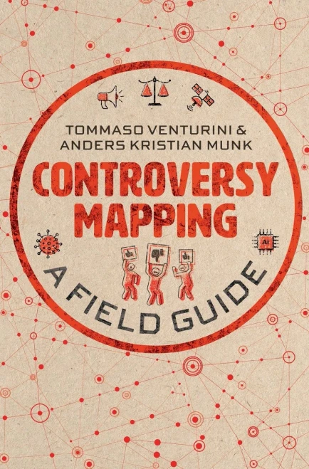 Controversy Mapping : A Field Guide - 9781509544509