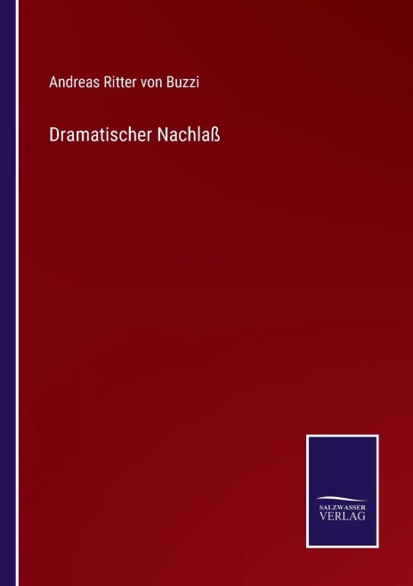 Dramatischer Nachlaß - 9783752549744