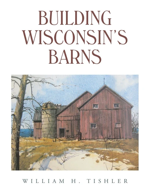 Building Wisconsin'S Barns - 9781665715041