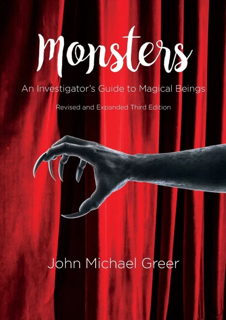 Monsters : An Investigator'S Guide To Magical Beings - Revised And Expanded Third Edition
