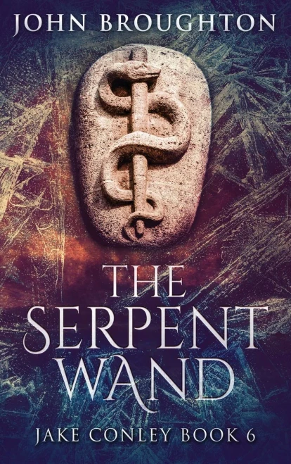 The Serpent Wand : A Tale Of Ley Lines, Earth Powers, Templars And Mythical Serpents - 9784824117076