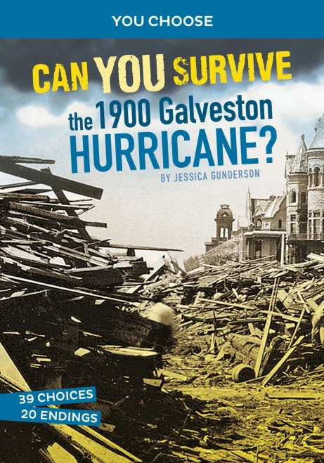 Can You Survive The 1900 Galveston Hurricane? : An Interactive History Adventure - 9781663958938