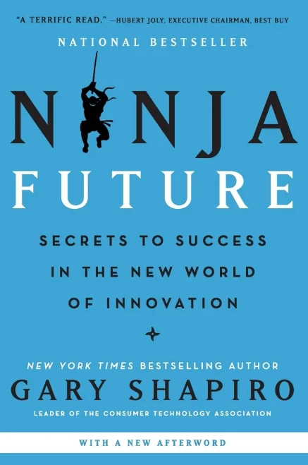 Ninja Future: Secrets to Success in the New World of Innovation