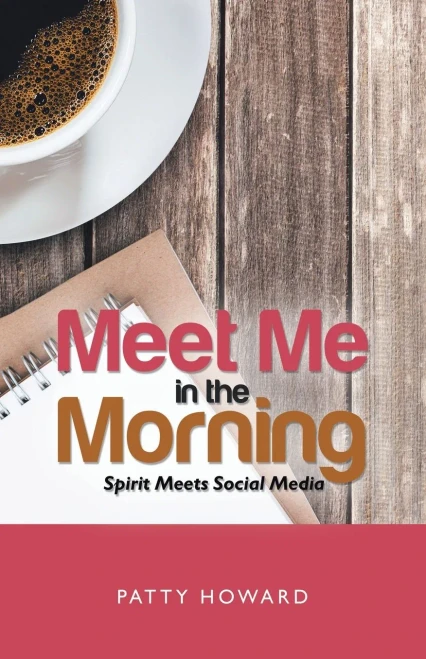 Meet Me In The Morning : Spirit Meets Social Media - 9781664250277