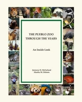 The Pueblo Zoo Through the Years: An Inside Look