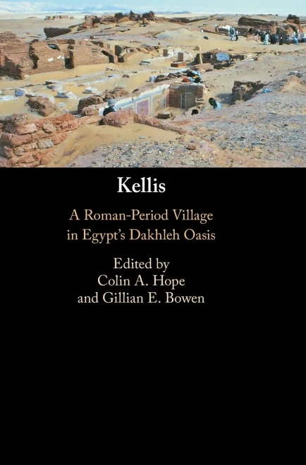 Kellis : A Roman-Period Village In Egypt'S Dakhleh Oasis