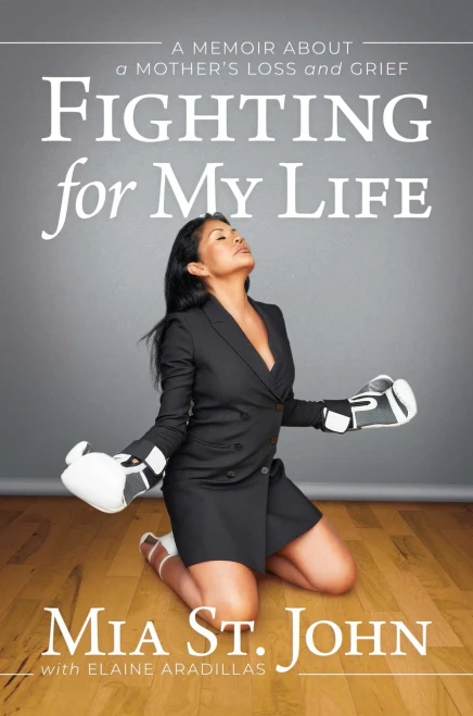 Fighting For My Life : A Memoir About A Mother'S Loss And Grief