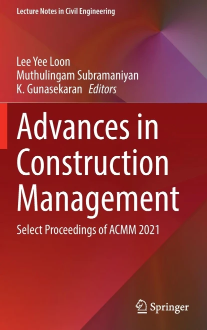 Advances In Construction Management : Select Proceedings Of Acmm 2021