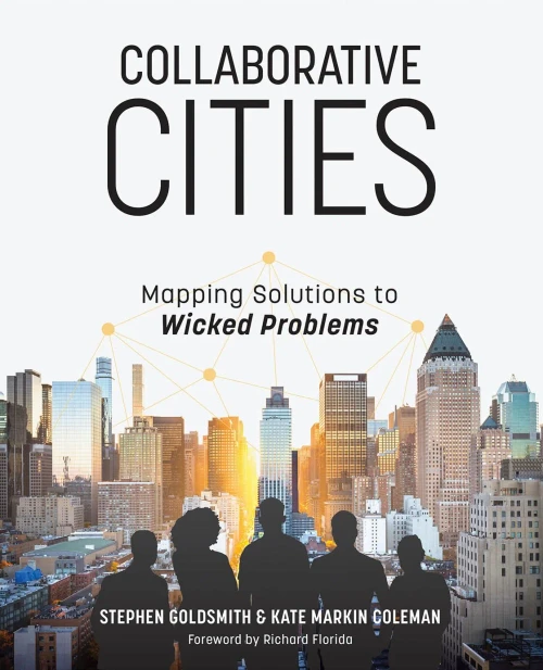 Collaborative Cities : Mapping Solutions To Wicked Problems