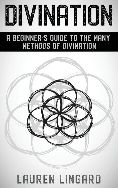 Divination : A Beginner'S Guide To The Many Methods Of Divination - 9781761037610