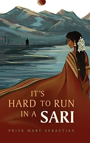 It'S Hard To Run In A Sari - 9781735122830