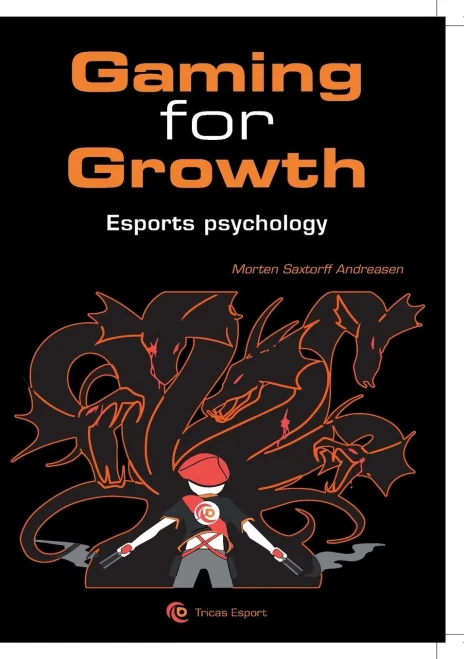 Gaming For Growth : A New Meta For Unlocking The Human Potential In Esport