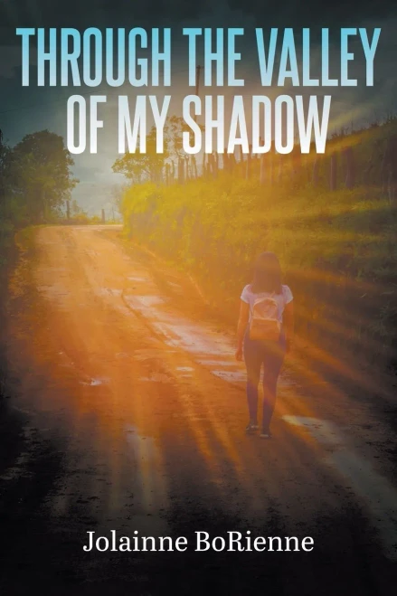 Through The Valley Of My Shadow