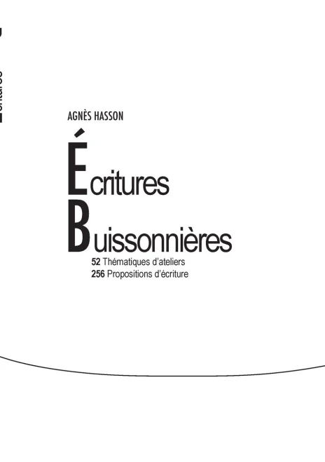 Écritures Buissonnières : 52 Thématiques D'Ateliers