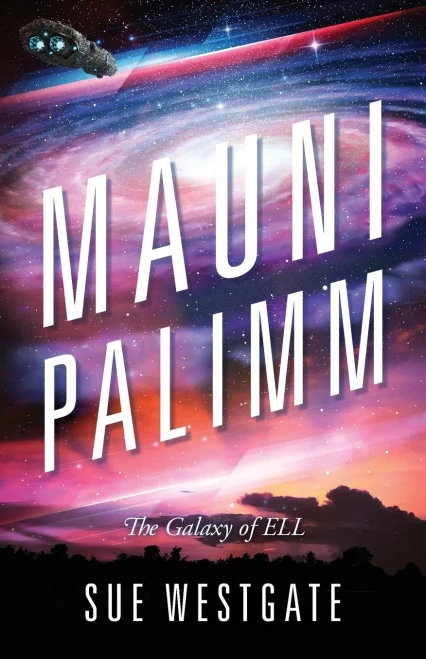 Mauni Palimm : The Galaxy Of Ell