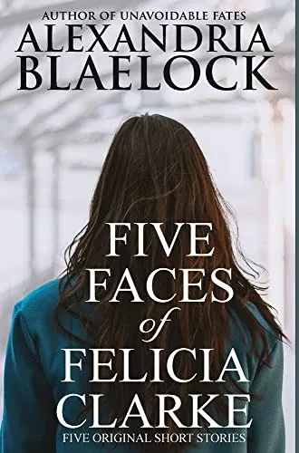 Five Faces Of Felicia Clarke - 9781922744166