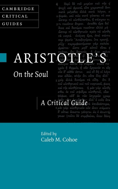 Aristotle'S On The Soul : A Critical Guide