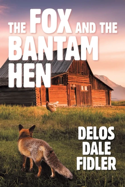 The Fox And The Bantam Hen - 9781665543408