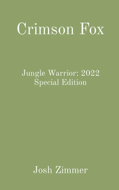 Crimson Fox: Jungle Warrior: 2022 Special Edition - 9780578352633