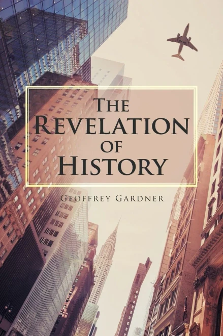 The Revelation Of History - 9781664107144