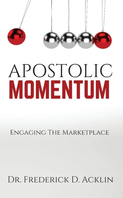Apostolic Momentum : Engaging The Marketplace