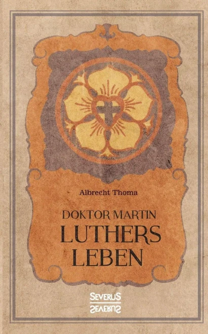 Doktor Martin Luthers Leben